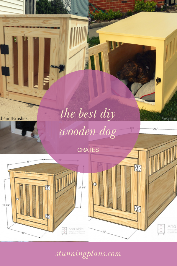 The Best Diy Wooden Dog Crates Home, Family, Style and Art Ideas